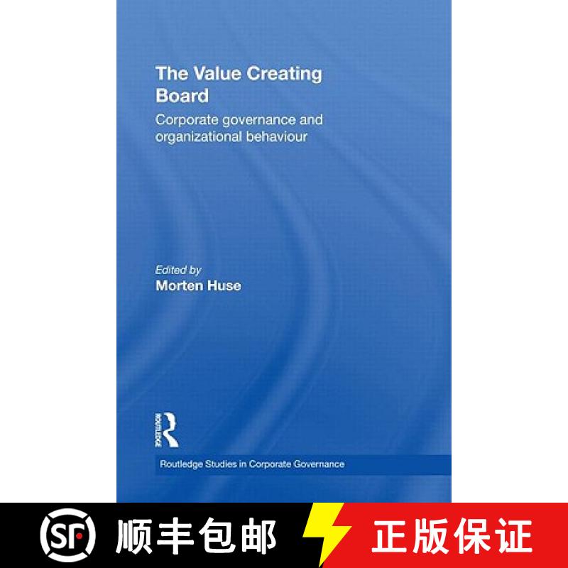 【3-4周达】The Value Creating Board : Corporate Governance and Organizational Behaviour [9780415437424]