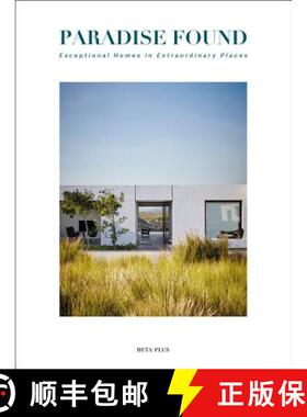 【3-4周达】Paradise Found : Exceptional Homes in Extraordinary Places [9782875500625]