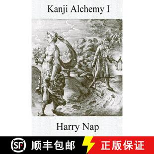 【3-4周达】Kanji Alchemy I: A Strategy for Reading Japanese Characters [9780994196460]