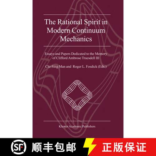 【3-4周达】The Rational Spirit in Modern Continuum Mechanics : Essays and Papers Dedicated to the Mem... [9789401743013]