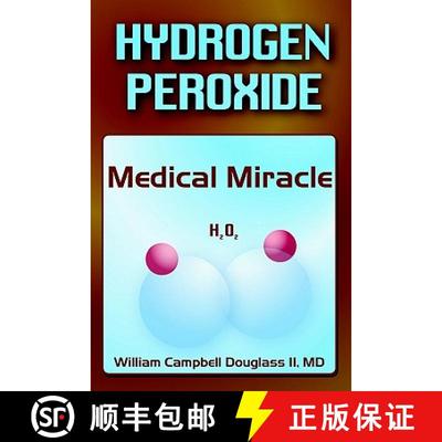 【3-4周达】Hydrogen Peroxide - Medical Miracle [9789962636250]