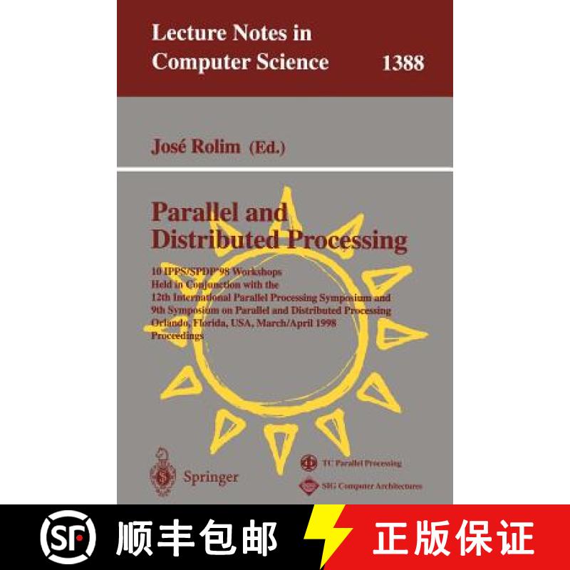 【4周达】Parallel and Distributed Processing: 10th International Ipps/Spdp '98 Workshops, Held in Con... [9783540643593]
