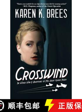 【3-4周达】Crosswind: The WWII Adventures of MI6 Agent Katrin Nissen [9781685130916]