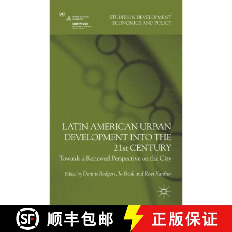 【3-4周达】Latin American Urban Development into the Twenty First Century: Towards a Renewed Perspect... [9780230371545]