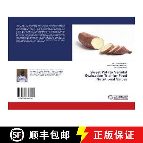 预订 Sweet Potato Varietal Evaluation Trial for Food Nutritional Values [9786139888757]
