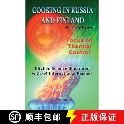 【3-4周达】Cooking in Russia and Finland - Volume 4: Kitchen Science Illustrated with 64 Internationa... [9781934939901]