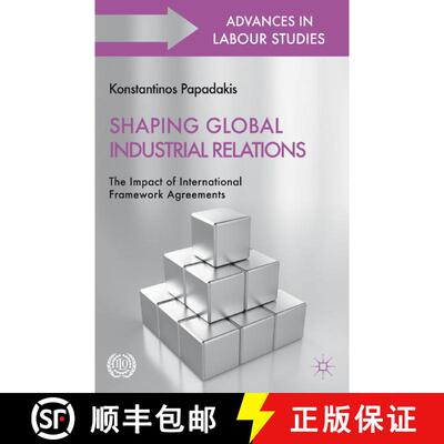 【3-4周达】Shaping Global Industrial Relations : The Impact of International Framework Agreements (1s... [9781349339600]