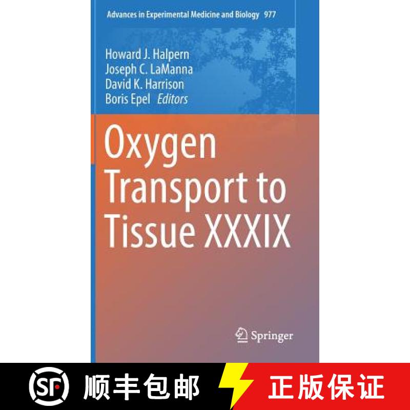 【3-4周达】Oxygen Transport to Tissue XXXIX [9783319552293]