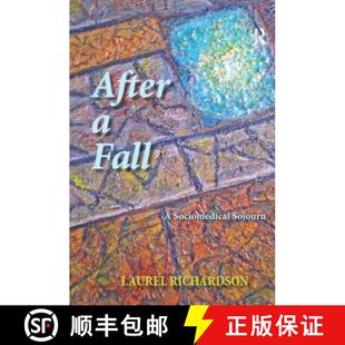 【3-4周达】After a Fall: A Sociomedical Sojourn [9781611323160]