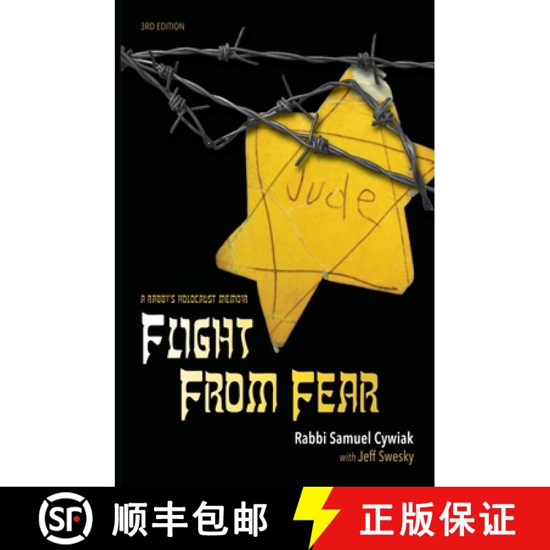【2-3周达】Flight from Fear: A Rabbi's Holocaust Memoir (3rd Edition) [9781937100162]