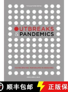 【3-4周达】Outbreaks and Pandemics: Fighting Infection, From Smallpox to Coronavirus: The Illustrated... [9781785789670]
