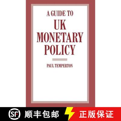 【3-4周达】A Guide to UK Monetary Policy [9781349079988]