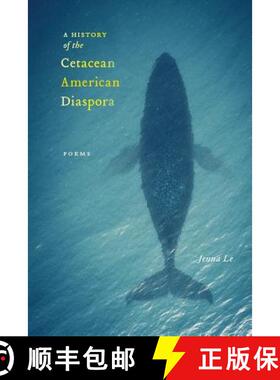 【3-4周达】A History of the Cetacean American Diaspora [9781945023194]