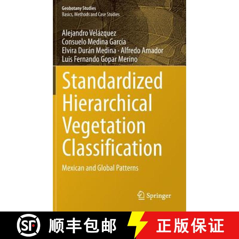 【3-4周达】Standardized Hierarchical Vegetation Classification : Mexican and Global Patterns [9783319412214]