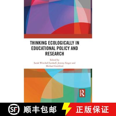 【3-4周达】Thinking Ecologically in Educational Policy and Research [9781032606477]