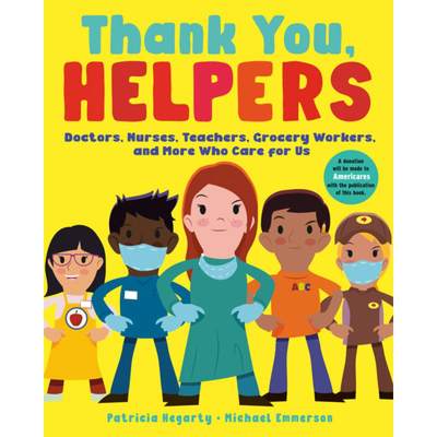 【4周达】Thank You, Helpers: Doctors, Nurses, Teachers, Grocery Workers, and More Who Care for Us [9780593373385]