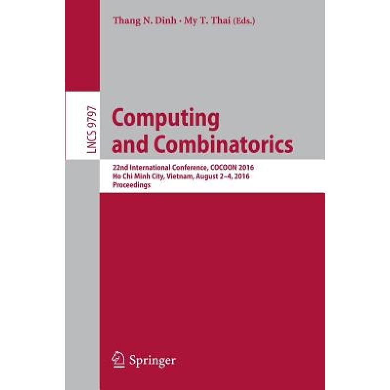 预订 Computing and Combinatorics : 22nd International Conference, COCOON 2016, Ho Chi Minh City, Viet... [9783319426334]