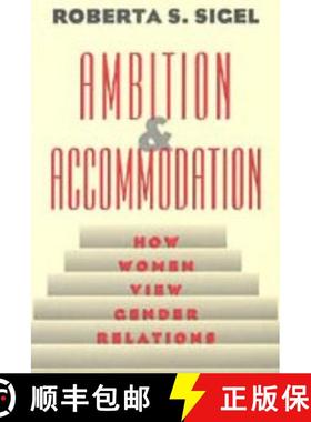 预订 Ambition and Accommodation: How Women View Gender Relations [9780226756950]