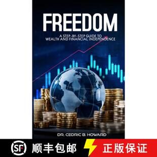 【3-4周达】Freedom: A Step-by-Step Guide to Wealth and Financial Independence [9781964687988]