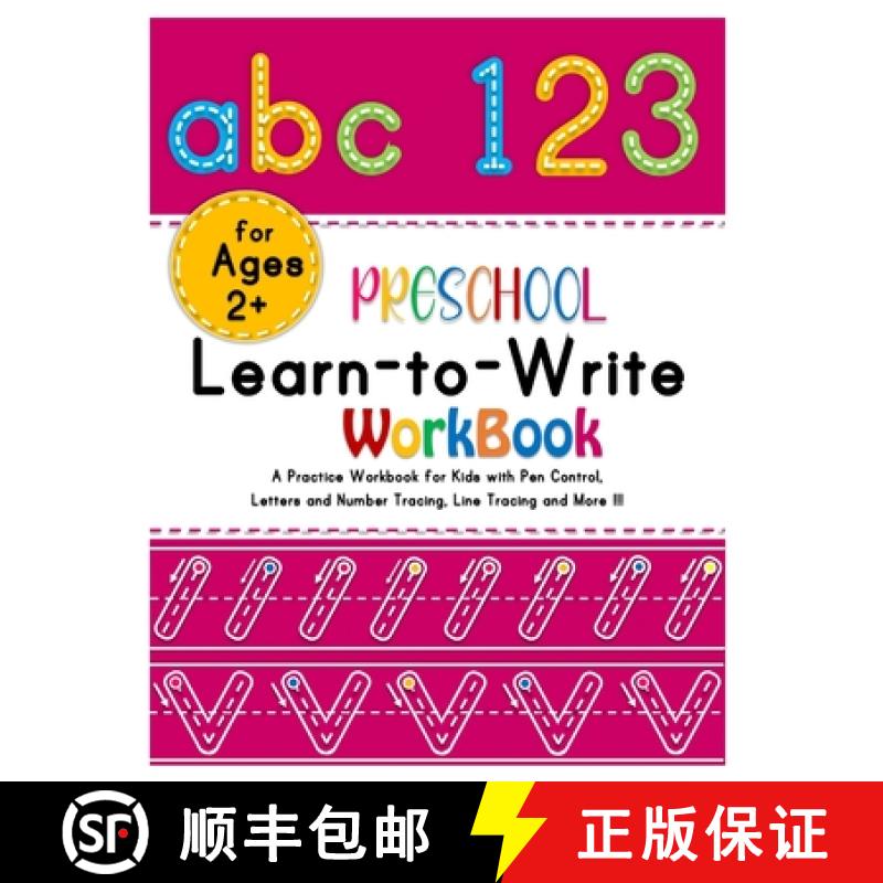 预订 Preschool Learn-to-Write Workbook: A Practice Workbook for Kids with Pen Control, Alphabets and ... [9789789154609]