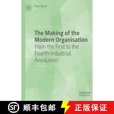 【3-4周达】The Making of the Modern Organisation: From the First to the Fourth Industrial Revolution [9783031700491]