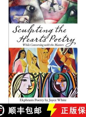 【3-4周达】Sculpting the Heart's Poetry - While Conversing with the Masters [9780557223718]