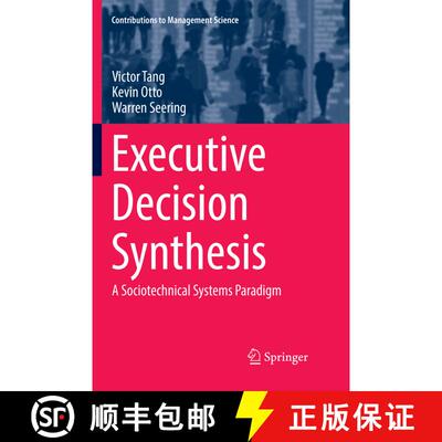 【3-4周达】Executive Decision Synthesis : A Sociotechnical Systems Paradigm [9783030096830]