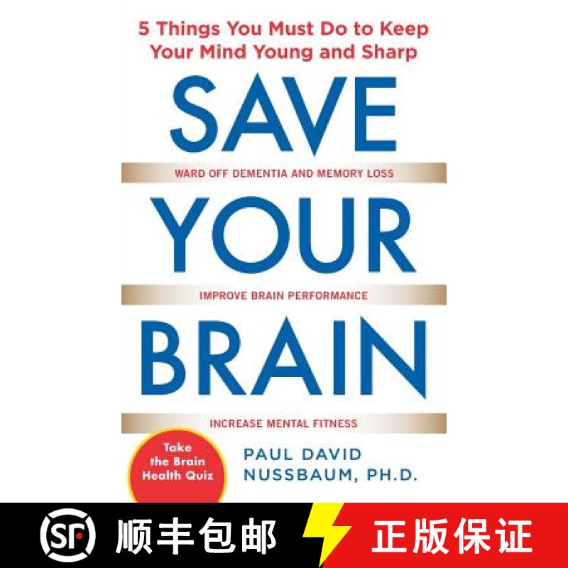 【3-4周达】Save Your Brain: The 5 Things You Must Do to Keep Your Mind Young and Sharp © 2010 [9780071713764]