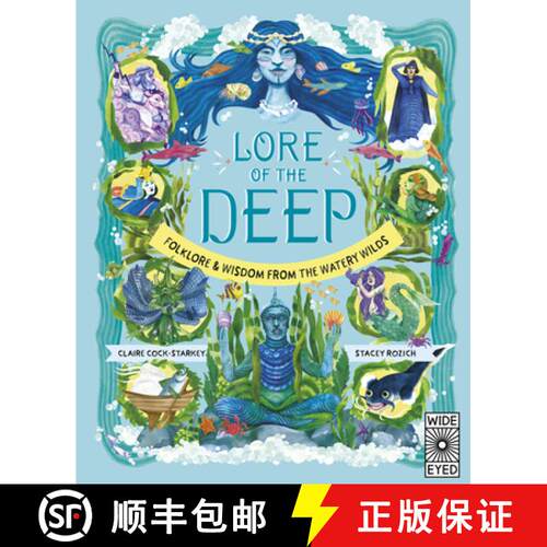 【3-4周达】精装 Lore of the Deep: Folklore & Wisdom from the Watery Wilds [9780711287716]