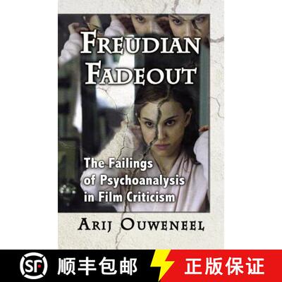 【3-4周达】Freudian Fadeout : The Failings of Psychoanalysis in Film Criticism [9780786468935]