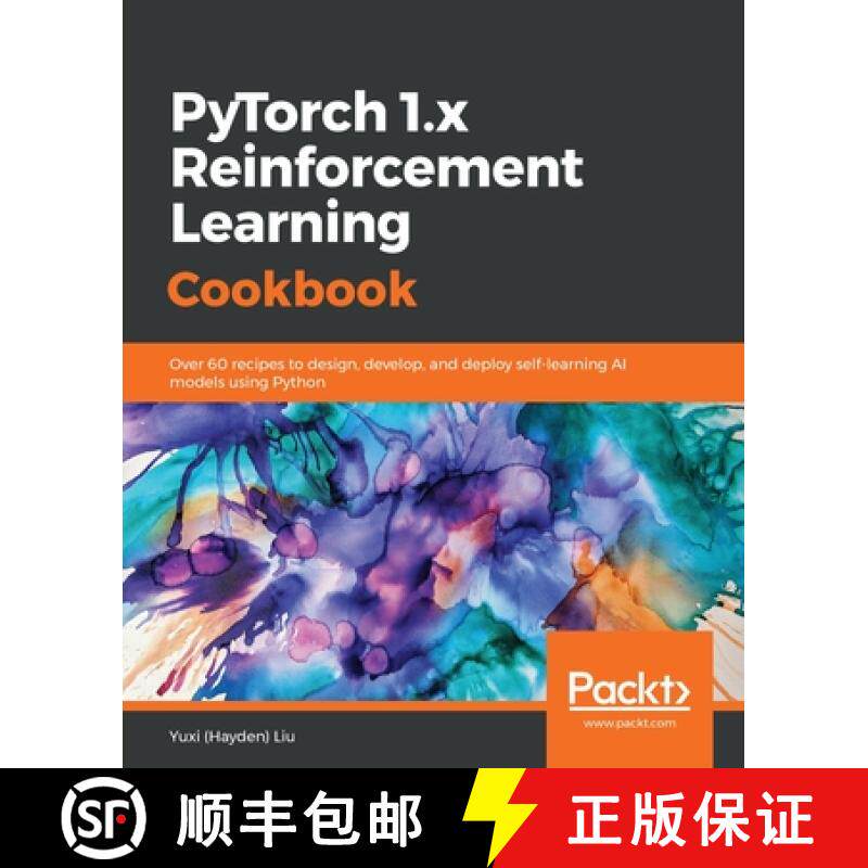 预订 PyTorch 1.x Reinforcement Learning Cookbook: Over 60 recipes to design, develop, and deploy self... [9781838551964]