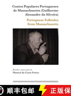 【3-4周达】Contos Populares Portugueses de Massachusetts (Guilherme Alexandre da Silveira) / Portugue... [9781433193651]