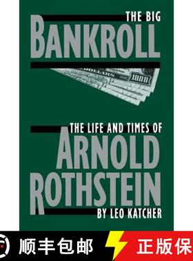 【3-4周达】Big Bankroll: The Life And Times Of Arnold Rothstein [9780306805653]