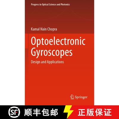 【3-4周达】Optoelectronic Gyroscopes : Design and Applications [9789811583827]