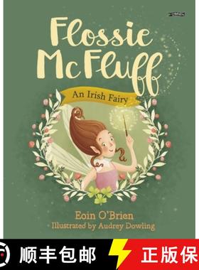 【3-4周达】Flossie McFluff: An Irish Fairy [9781788492188]