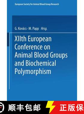 【3-4周达】Xiith European Conference on Animal Blood Groups and Biochemical Polymorphism [9789401754583]