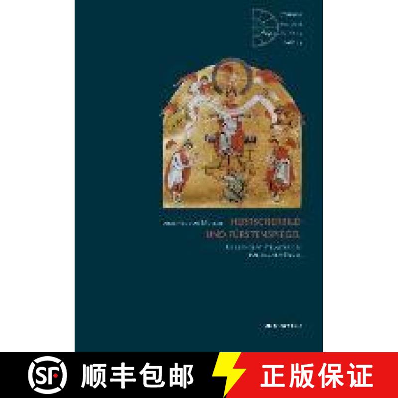 【3-4周达】Herrscherbild und Fürstenspiegel：Das lange Mittelalter des politischen Bildes [9783110680485]