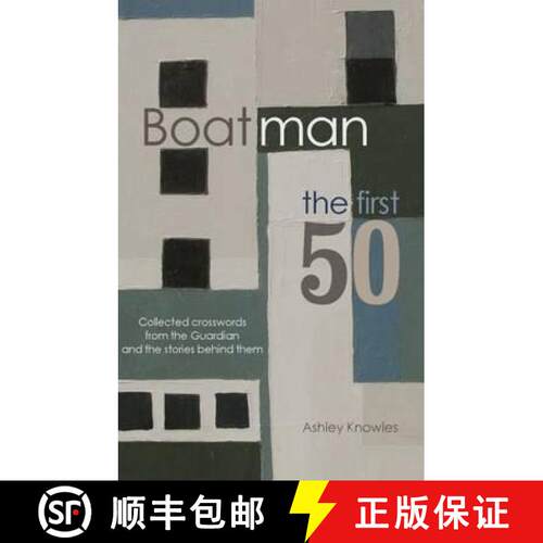 【3-4周达】Boatman - The First 50: Collected Crosswords from the Guardian and the Stories Behind Them [9780995608207]