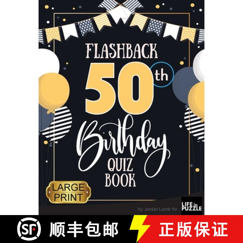 预订 Flashback 50th Birthday Quiz Book Large Print: Turning 50 Humor and Mixed Puzzles for Adults Bor... [9783985521432]