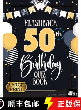 【3-4周达】Flashback 50th Birthday Quiz Book Large Print: Turning 50 Humor and Mixed Puzzles for Adul... [9783985521432]