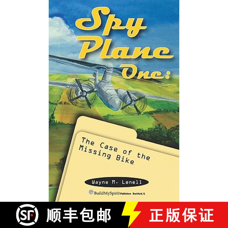 【3-4周达】Spy Plane One: The Case of the Missing Bike [9781935044048]