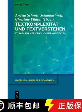 预订 Textkomplexität Und Textverstehen: Studien Zur Verständlichkeit Von Texten [9783111041209]