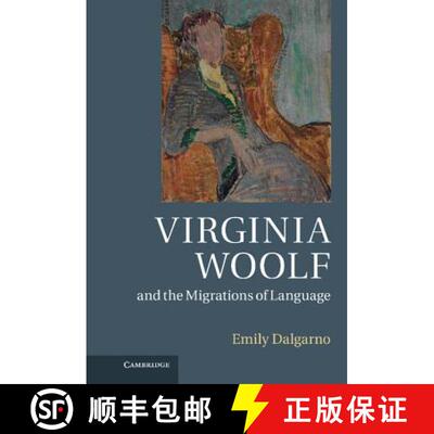 【3-4周达】Virginia Woolf and the Migrations of Language [9781107010185]