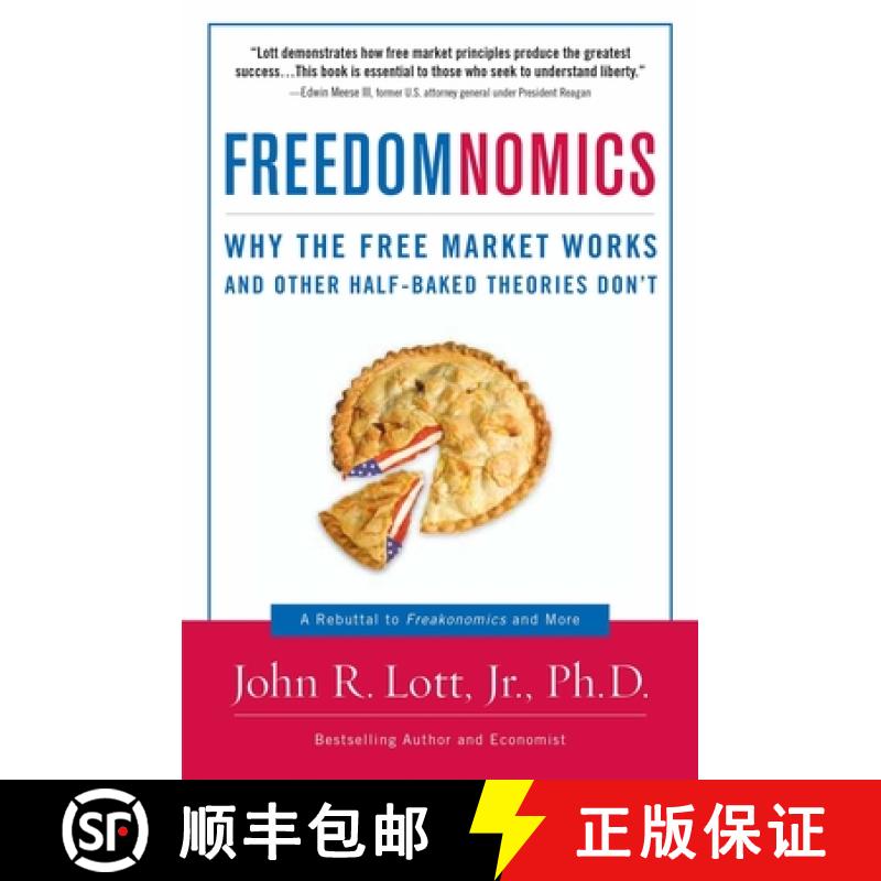 【3-4周达】Freedomnomics: Why the Free Market Works and Other Half-Baked Theories Don't [9781596985063]