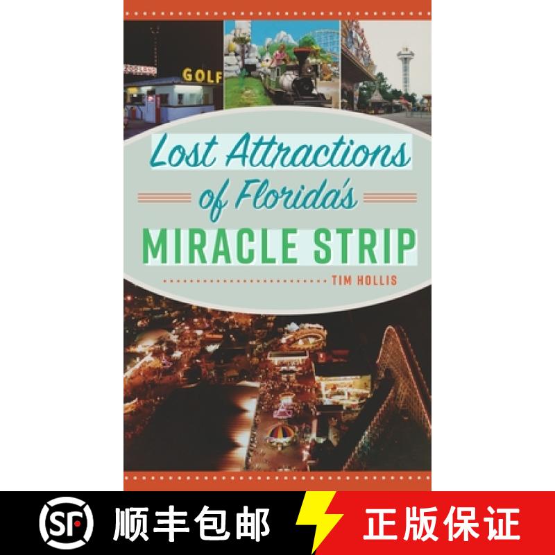 【2-3周达】Lost Attractions of Florida's Miracle Strip [9781540250896]