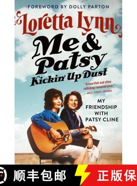 【3-4周达】Me & Patsy Kickin' Up Dust: My Friendship with Patsy Cline [9781538701683]