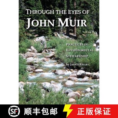 预订 Through the Eyes of John Muir: Practices in Environmental Stewardship [9780971546783]