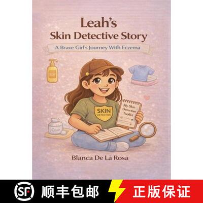 【3-4周达】Leah's Skin Detective Story: A Brave Girl's Journey with Eczema [9781835569832]