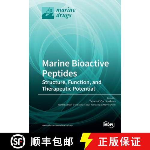 【3-4周达】Marine Bioactive Peptides: Structure, Function, and Therapeutic Potential [9783039215324]