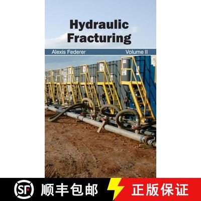 【3-4周达】Hydraulic Fracturing: Volume II: Volume II [9781632394231]